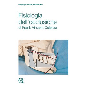 Fisiologia dell’Occlusione di Frank Vincent Celenza