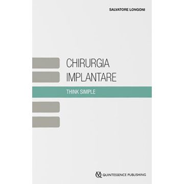 Chirurgia Implantare. Think Simple