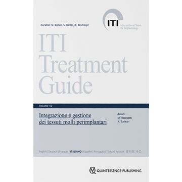 ITI. Guida al trattamento. Vol. 12: Integrazione e gestione dei tessuti molli perimplantari