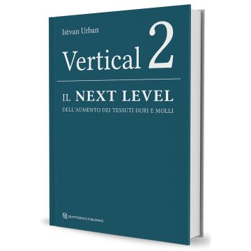 Vertical 2. Il next level dell'aumento dei tessuti duri e molli 2/ed.