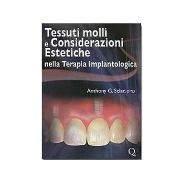 Tessuti molli e considerazioni estetiche nella terapia implantologica