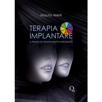 Terapia Implantare. Il piano di trattamento integrato Vol. 1 - Diagnosi e terapia chirurgica + DVD