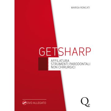 Getsharp. Affilatura strumenti parodontali non chirurgici + DVD allegato