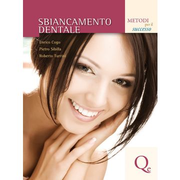 Sbiancamento Dentale - Metodi per il successo