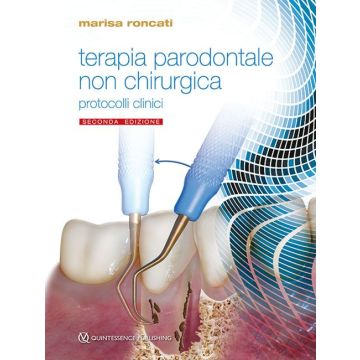 Terapia parodontale non chirurgica. Indicazioni, limiti e protocolli clinici con l'uso aggiuntivo del laser a diodo 2/ed.