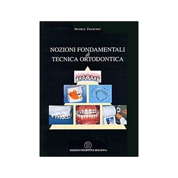 Nozioni fondamentali di tecnica ortodontica