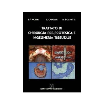 Trattato di chirurgia pre-protesica e ingegneria tissutale