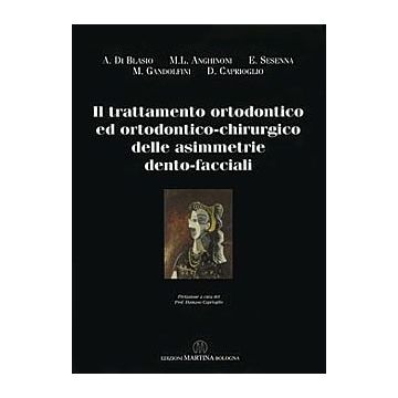 Il trattamento ortodontico ed ortodontico-chirurgico delle asimmetrie dento-facciali
