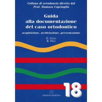 Guida alla documentazione del caso ortodontico
