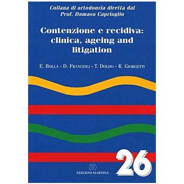 CONTENZIONE E RECIDIVA: clinica, ageing and litigation