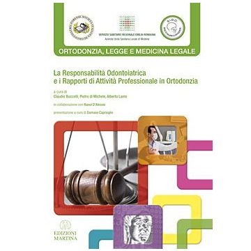La Responsabilità Odontoiatrica e i Rapporti di Attività Professionale in Ortodonzia