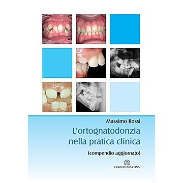 L'ortognatodonzia nella pratica clinica (compendio aggiornato)