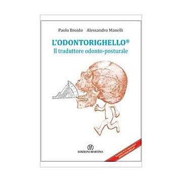 L' odontorighello - Il traduttore odonto - posturale