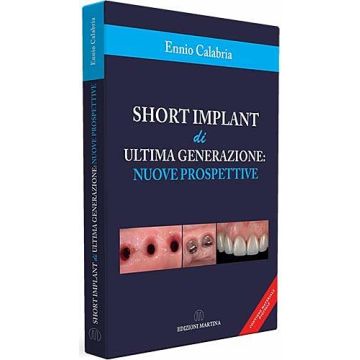 Short implant di ultima generazione: nuove prospettive. Con QR Code