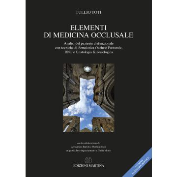 Elementi di Medicina Occlusale - Analisi del paziente disfunzionale con tecniche di Semeiotica Occluso Posturale , RNO e Gnatologia Kinesiologica