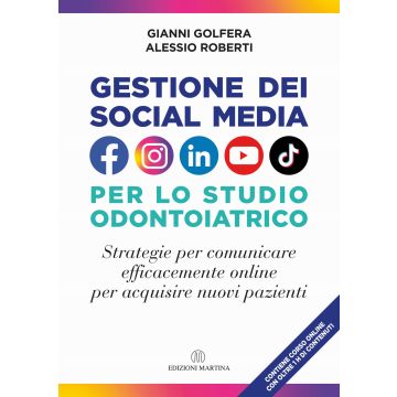 Gestione dei social media nello studio odontoiatrico + Contenuti multimediali 