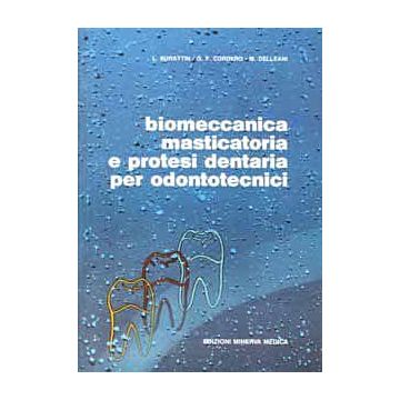 Biomeccanica masticatoria e protesi dentaria per odontotecnici