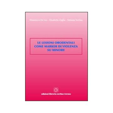 Le lesioni orodentali come marker di violenza su minore
