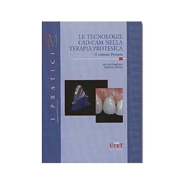 Le tecnologie CAD - CAM nella terapia protesica