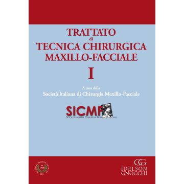 Trattato di Tecnica Chirurgica Maxillo-Facciale. Vol. 1/3 - SICMF
