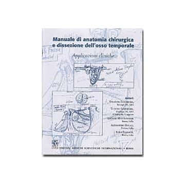 Manuale di anatomia chirurgica e dissezione dell' osso temporale