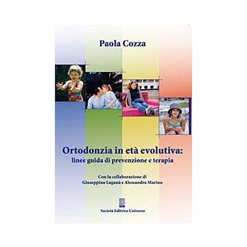 Ortodonzia in età evolutiva:linee guida di prevenzione e terapia