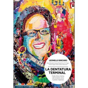 La Dentatura Terminale. Guida clinica e tecnica alla transizione verso la protesi implantare