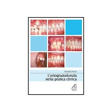 L' Ortognatodonzia nella pratica clinica