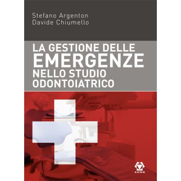 La Gestione delle Emergenze nello Studio Odontoiatrico