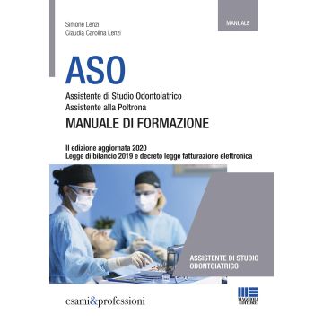 ASO. Assistente di studio odontoiatrico. Assistente alla poltrona. Manuale di formazione