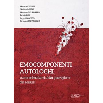 Emocomponenti Autologhi come Stimolanti della Guarigione dei Tessuti -- Compresi: 50 Crediti ECM