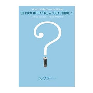 Se dico impianto, a cosa pensi?  Video dedicato al paziente 