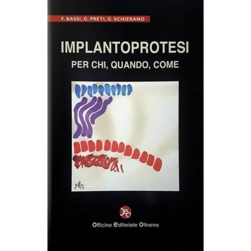 Implantoprotesi : Per chi - quando - come