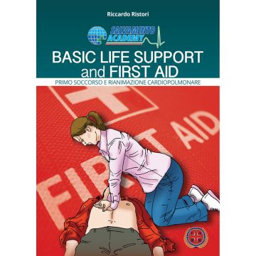 Basic life support and first aid. Primo soccorso e rianimazione cardio-polmonare