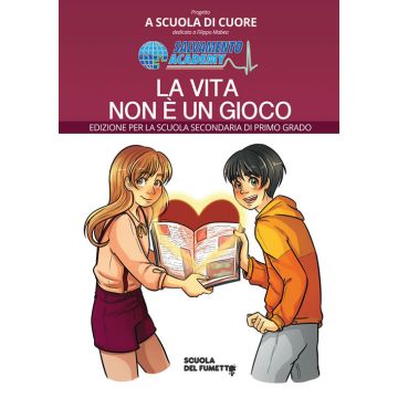La vita non è un gioco. Per la Scuola media