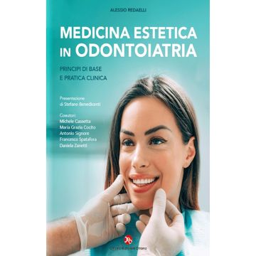 Medicina Estetica in Odontoiatria. Principi di base e pratica clinica 2/ed.