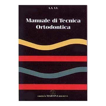 Manuale di tecnica ortodontica