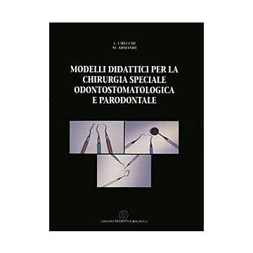 Modelli didattici per la Chirurgia Speciale odontostomatologica e parodontale
