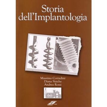 Storia dell'Implantologia + CD Rom