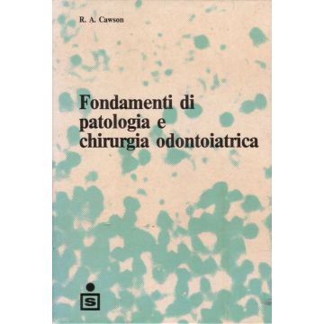 Fondamenti di Patologia e Chirurgia Odontoiatrica