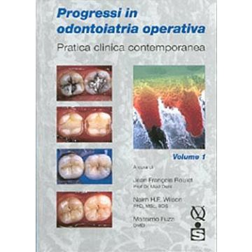 Progressi in odontoiatria operativa - Pratica clinica contemporanea