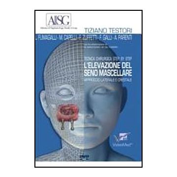L'Elevazione del Seno Mascellare. Approccio laterale crestale - DVD
